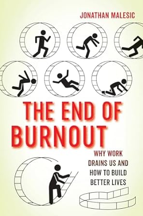 end of burnout 1st edition malesic 0520391527, 978-0520391529