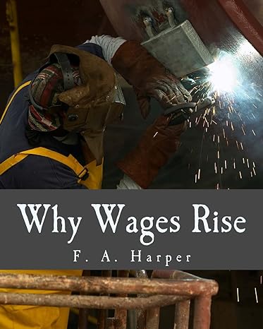 why wages rise large type / large print edition f. a. harper 1480031275, 978-1480031272