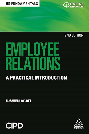 employee relations a practical introduction 2nd edition elizabeth aylott 0749483210, 978-0749483210