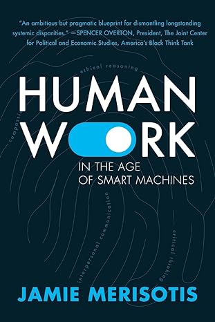 human work in the age of smart machines 1st edition jamie merisotis 0795353480, 978-0795353482