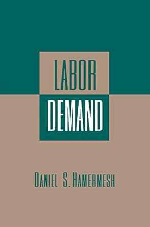 labor demand 1st edition daniel s. hamermesh 0691025878, 978-0691025872