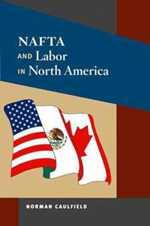 nafta and labor in north america 1st edition norman caulfield 0252076702, 978-0252076701