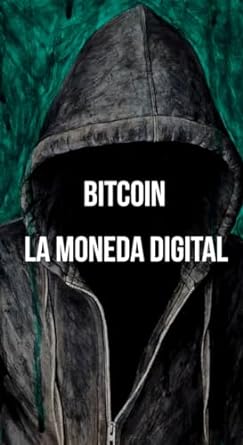bitcoin la moneda digital 1st edition ruta cybersoc b0cnzn1g72