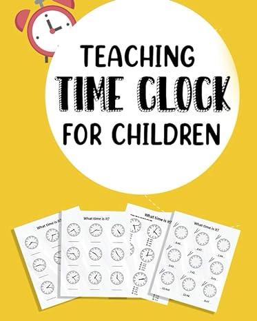 teaching time clock for children telling time practice worksheets 80 pages 1st edition clock publishing