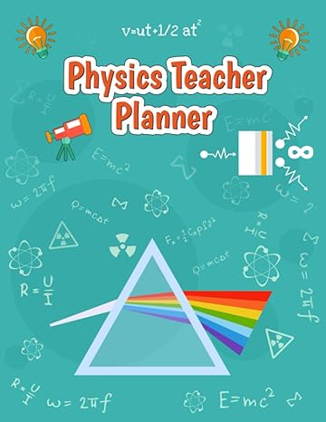 physics teacher planner 2021 2022 weekly monthly and daily teacher planner calendar agenda record student