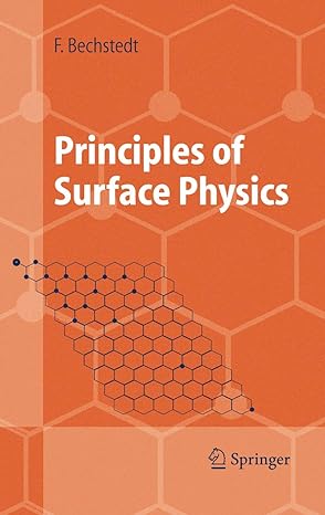 principles of surface physics 2003rd edition friedhelm bechstedt 3540006354, 978-3540006350