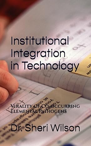 integration of institutional concepts in technology virality of co occurring elemental pathogens 1st edition