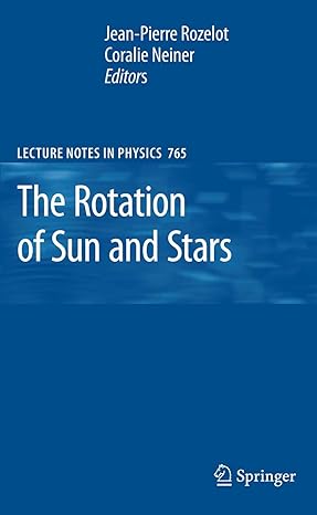 the rotation of sun and stars 2009th edition jean pierre rozelot 3540878300, 978-3540878308