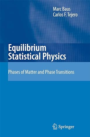 equilibrium statistical physics phases of matter and phase transitions 2008th edition m baus ,carlos f tejero