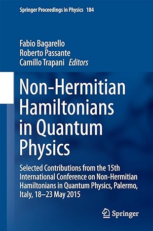 non hermitian hamiltonians in quantum physics selected contributions from the 15th international conference