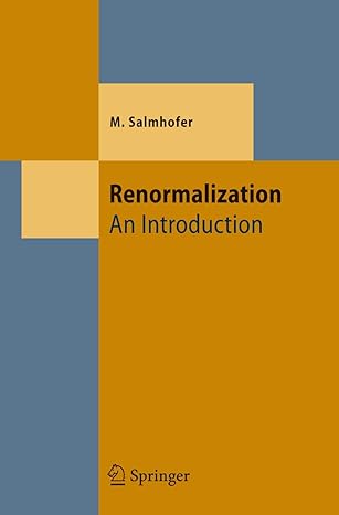 renormalization an introduction corrected edition manfred salmhofer 3540646663, 978-3540646662