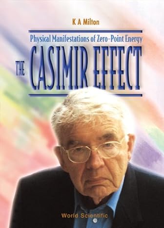 the casimir effect 1st edition department of physics kimball a milton 9810243979, 978-9810243975