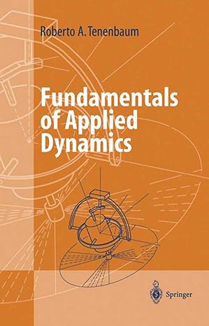 fundamentals of applied dynamics 2004th edition roberto a tenenbaum ,elvyn laura marshall 038700887x,