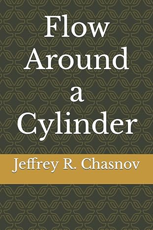 flow around a cylinder 1st edition jeffrey robert chasnov b0bpw3jsmx, 979-8368230269