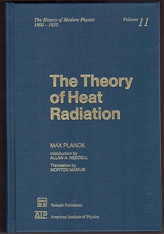 the theory of heat radiation 1989th edition max planck ,morton masius 0883185970, 978-0883185971