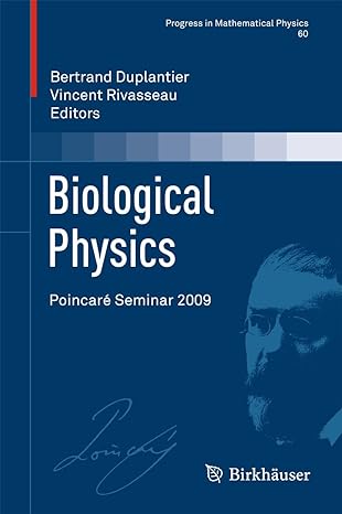 biological physics poincare seminar 2009 2011th edition bertrand duplantier ,vincent rivasseau 3034604270,