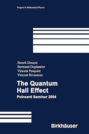 the quantum hall effect poincare seminar 2004 2005th edition benoit doucot ,vincent pasquier ,vincent