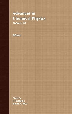 advances in chemical physics vol 92 volume 92nd edition ilya prigogine ,stuart a rice 0471143200,