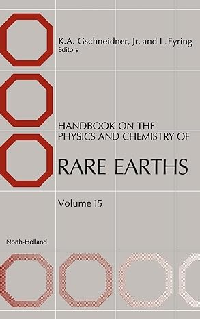 handbook on the physics and chemistry of rare earths 1st edition karl a gschneidner b s university of detroit