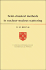 semi classical methods for nucleus nucleus scattering 1st edition d m brink 0521239400, 978-0521239400
