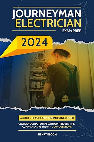 journeyman electrician exam prep unlock your potential with our proven tips comprehensive theory 300+