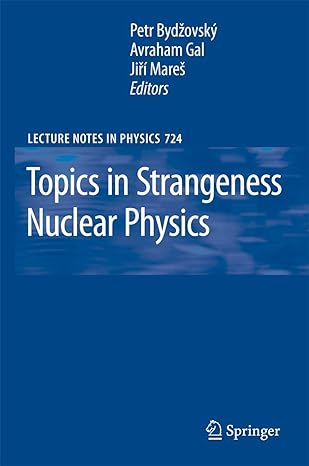 topics in strangeness nuclear physics 2007th edition petr bydzovsky ,avraham gal ,jiri mares 3540720383,