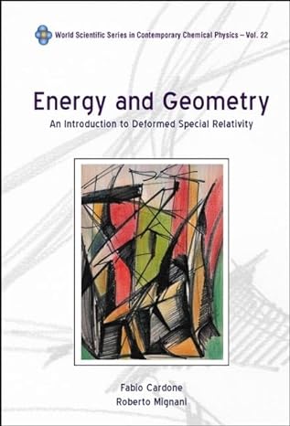 energy and geometry an introduction to deformed special relativity 1st edition fabio cardone ,roberto mignani