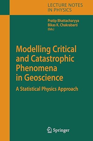 modelling critical and catastrophic phenomena in geoscience a statistical physics approach 2006th edition