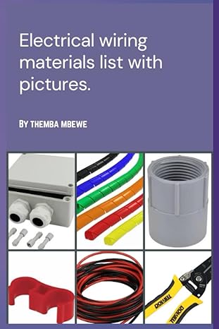 electrical wiring materials list with pictures 1st edition themba mbewe b0c9sb2l8r, 979-8851069499