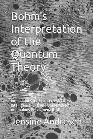 bohms interpretation of the quantum theory implications for extraterrestrial intelligence and unidentified
