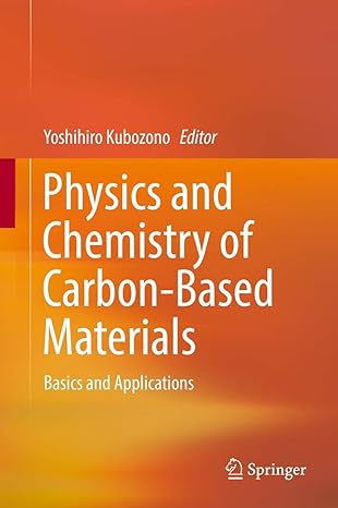 physics and chemistry of carbon based materials basics and applications 1st edition yoshihiro kubozono