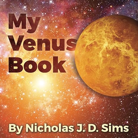my venus book 1st edition nicholas j d sims 1737945088, 978-1737945086