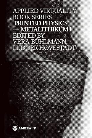 printed physics metalithikum i 1st edition ludger hovestadt ,vera buhlmann 3990435701, 978-3990435700