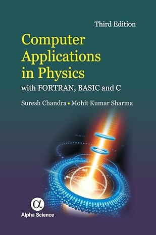 computer applications in physics with fortran basic and c 3rd edition suresh chandra ,mohit kumar sharma