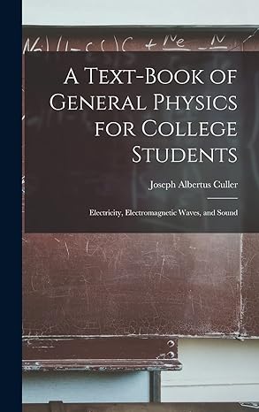 a text book of general physics for college students electricity electromagnetic waves and sound 1st edition