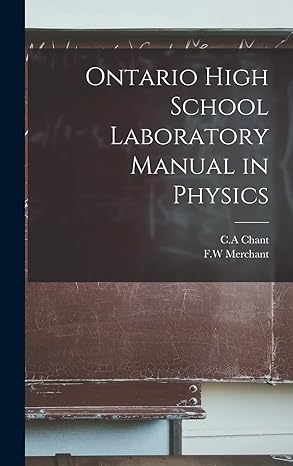 ontario high school laboratory manual in physics 1st edition merchant f w ,chant c a 101857929x,