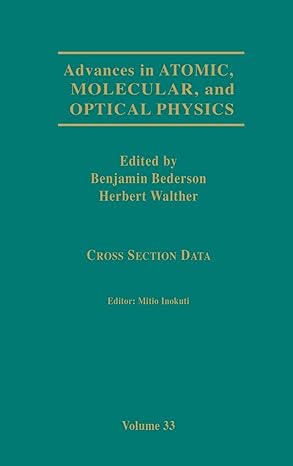 advances in atomic molecular and optical physics cross section data 1st edition mitio inokuti ,benjamin