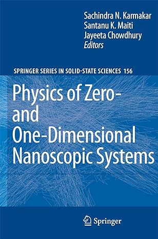 Physics Of Zero And One Dimensional Nanoscopic Systems
