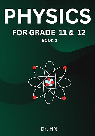 Physics For Grade 11 And 12 Book 1