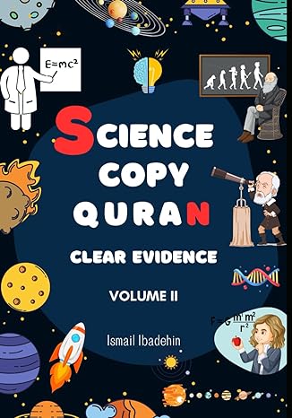 science copy quran clear evidence 1st edition ismail ibadehin b0cq6ycf9z, 979-8871623794