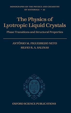 the physics of lyotropic liquid crystals phase transitions and structural properties 1st edition antonio m