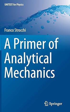 a primer of analytical mechanics 1st edition strocchi 3319737600, 978-3319737607