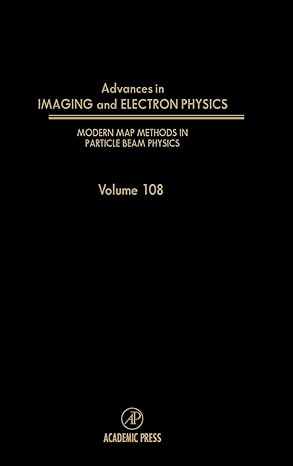 modern map methods in particle beam physics 1st edition peter w hawkes 0120147505, 978-0120147502