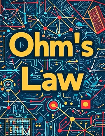 ohms law ohms law mastery 100 circuit worksheets for resistor configurations 1st edition ethan bennett