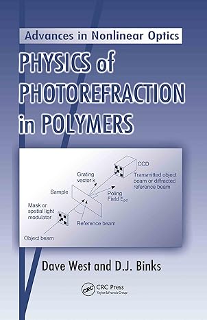 physics of photorefraction in polymers 1st edition dave west ,d j binks 0415310733, 978-0415310734