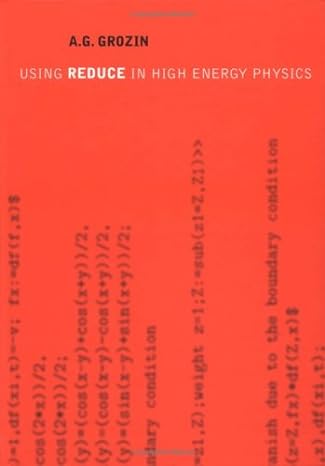 using reduce in high energy physics 0th edition a g grozin 0521560020, 978-0521560023