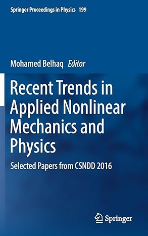 recent trends in applied nonlinear mechanics and physics selected papers from csndd 2016 1st edition mohamed