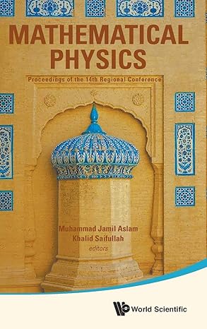 mathematical physics proceedings of the 14th regional conference 1st edition muhammad jamil aslam ,khalid