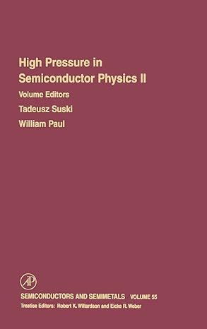 high pressure in semiconductor physics ii 1st edition william paul ,r k willardson ,eicke r weber ,tadeusz