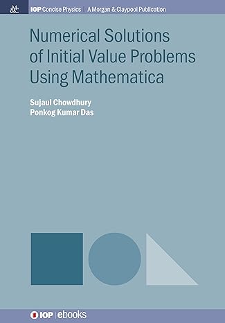 numerical solutions of initial value problems using mathematica 1st edition sujaul chowdhury ,ponkog kumar